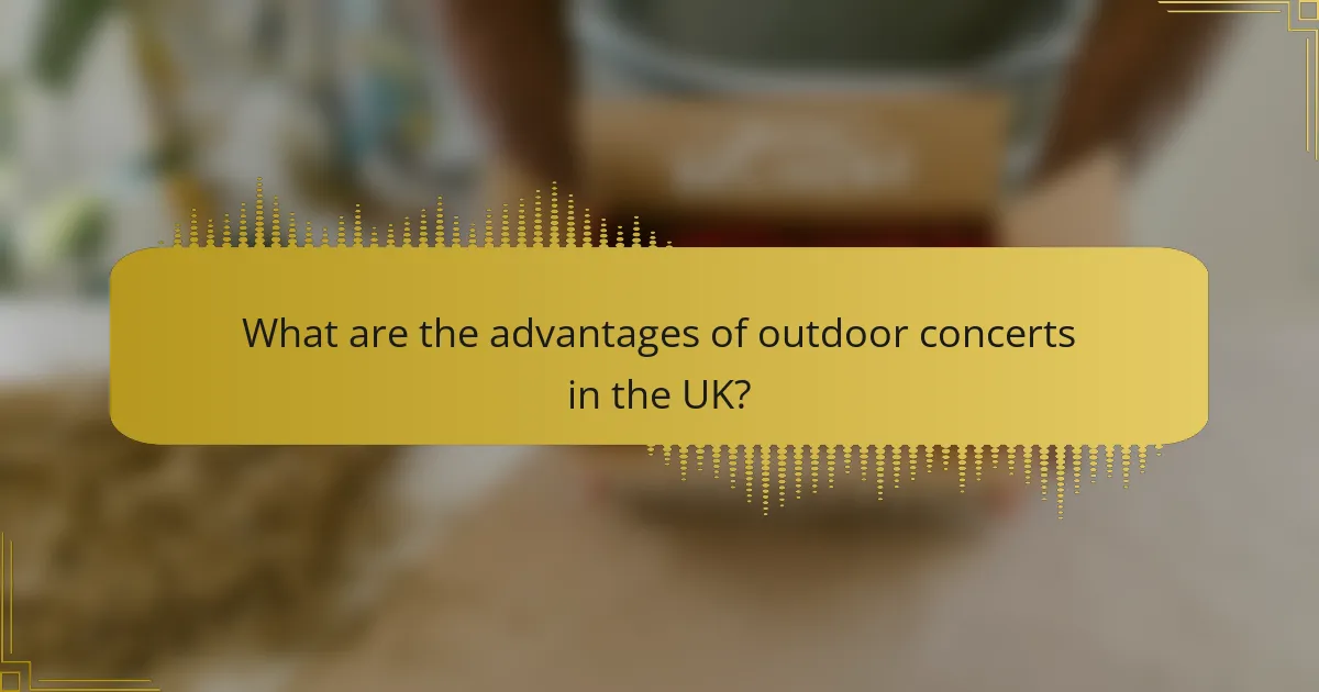 What are the advantages of outdoor concerts in the UK?